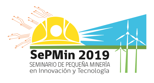 SePMin 2019: Seminario de Pequeña Minería en Innovación y Tecnología.
